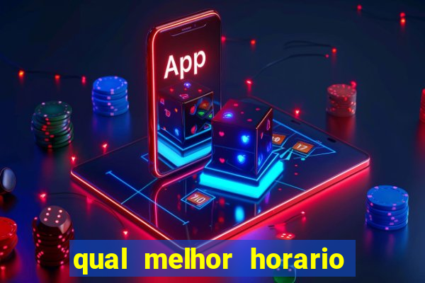 qual melhor horario para jogar na betano